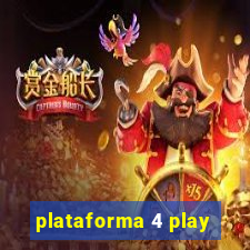 plataforma 4 play